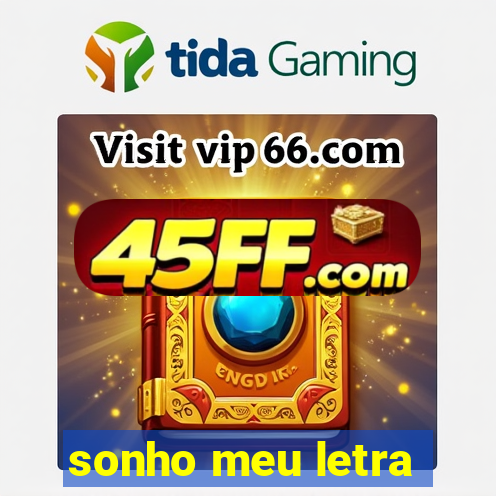 sonho meu letra